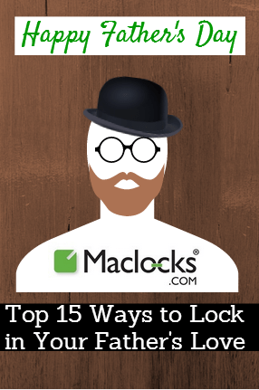 maclocks, fathers day, father, top 15, ipad, ipad kiosk, ipad solution, tablet, display, lock, security
