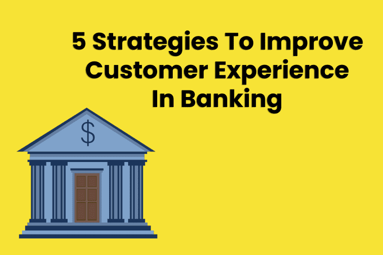 Customer Experience In Banking